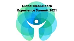The Global Near-Death Experience Summit 2021