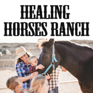 Healing Horses Ranch